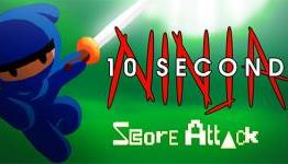 Score Attack: 10 Second Ninja