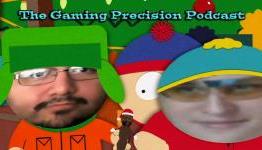 The Gaming Precision Podcast #23: SOUTH PARK!