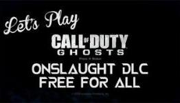 Let’s Play – Call of Duty: Ghosts – On Slaught DLC Free For All