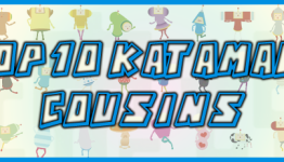 Top 10 Katamari Cousins