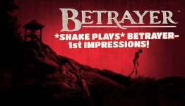 ShakesPub:  Betrayer 1st Impressions Video