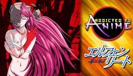 Addicted to Anime Ep 4 – Elfen Lied