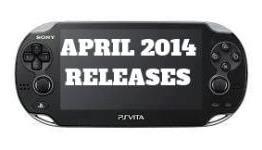 PS Vita’s great April lineup