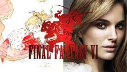 The Final Fantasy VI Movie Dream Cast