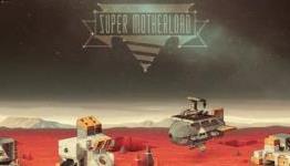 Super Motherload – PC Review | Chalgyr’s Game Room