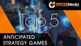 Top 5 Most Anticipated Strategy Games of 2014 – PCGMedia