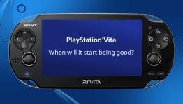 When Will The PS Vita Start Being Good