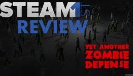 SteamFirst Review: Yet Another Zombie Defense