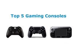 Top 5 Gaming Consoles Currently on the Market