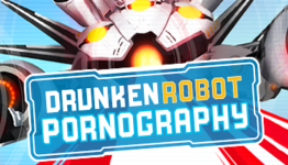 Drunken Robot Pornography (PC) Review – Games Fiends