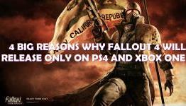 4 Big Reasons Why Fallout 4 Should Only Be Released On PS4 And Xbox One