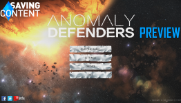 Anomaly Defenders Preview | Saving Content