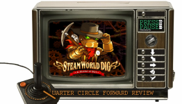 Presspauseradio’s Quarter Circle Forward Review: Steamworld Dig