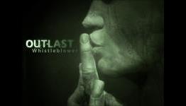 Second Serving of Scary | Outlast: Whistleblower DLC Review – BagoGames