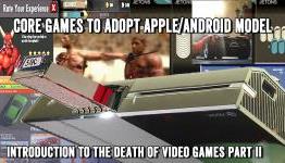 Will Core Games Adopt The Apple/Android Model