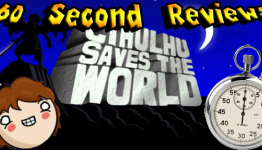 60 Second Indie Game Reviews: Cthulu Saves the World