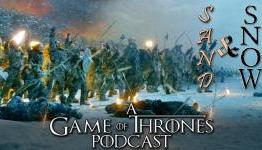 Sand & Snow: A Game of Thrones Podcast – “The Watchers on The Wall”