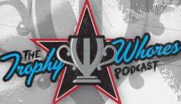 The Trophy Whores Podcast Ep. 161 – 2 Whoresman With A Stash