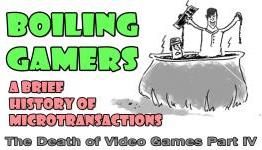 Boiling Gamers: A Brief History of Microtransactions: The Death of Video Games Part IV