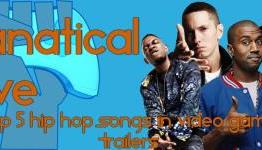 Fanatical Five | Top 5 Hip Hop Songs in Video Game Trailers