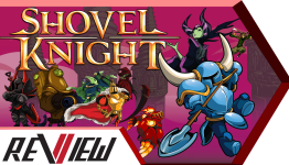 Shovel Knight Video Review | ViiTCHA