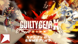 E3:2014 Guilty Gear Xrd-SIGN- Hands-on Gameplay