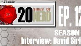 20 Sides of Nerd Podcast – Interview: David Sirlin