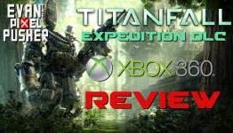 Titanfall Xbox 360 Expedition DLC Review – GamersSphere.com