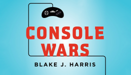 Book Review: Console Wars by Blake J Harris | Dracula’s Cave