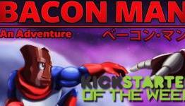 Kickstarter of the Week – Bacon Man: An Adventure | GIZORAMA