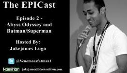 The EPICast – Episode #2: Abyss Odyssey Review, Hercules and Batman vs Superman