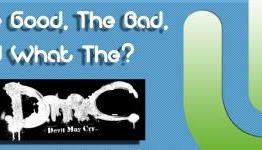 The Good, The Bad, and What The: Kat from Devil May Cry