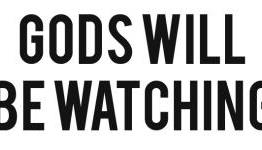 20 and Out: Gods Will Be Watching