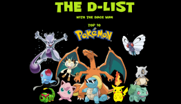The D-List Ep 1: Top 10 Pokemon