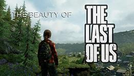 The Beauty of The Last of Us: Remastered