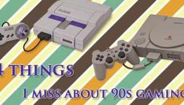 4 things I miss about 90s gaming