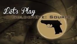Let’s Play – Golden Eye: Source