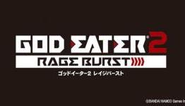 God Eater 2: Rage Burst for PS4 and PlayStation Vita Gets a Trailer