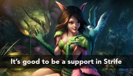 It’s great to be a support in Strife. Here are the three reasons why