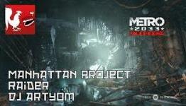 Metro 2033 Redux – Manhattan Project, Raider, DJ Artyom Guides