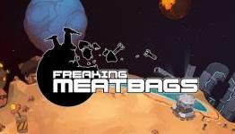 Freaking Meatbags Preview | GIZORAMA