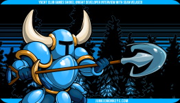Shovel Knight Developer Talks Game Success, Future Platforms, and More