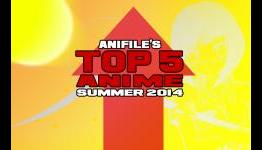 Anifile’s Top 5 Anime for Summer 2014