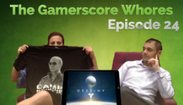 Gamerscore Whores Podcast EP24: Destiny is So Boring!