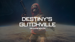 Destiny’s Glitchville