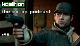The Co-op Podcast #92: Why Are Ubisoft Excluding Watch Dogs DLC On The Wii U?