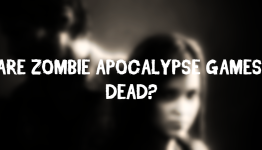 Are Zombie Apocalypse Games Dead?