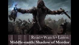 Read+Watch+Listen: Bonus material for Middle-earth: Shadow of Mordor fans