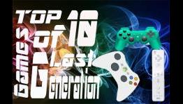 Top 10 Games of the Last Generation Consoles