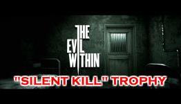 The Evil Within – “Silent Kill” PS4 Trophy/Achievements